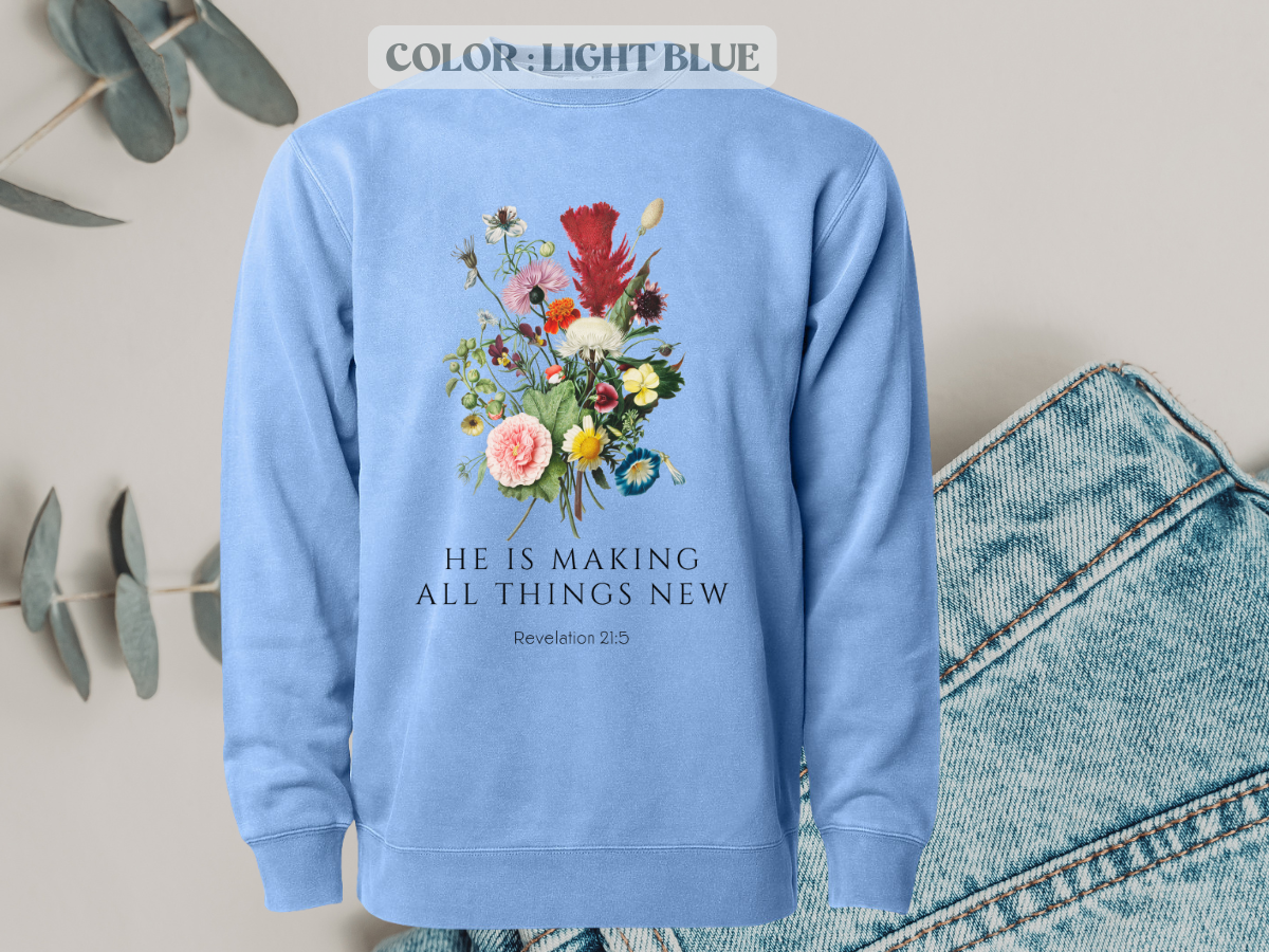 He Is Making All Things New Crewneck
